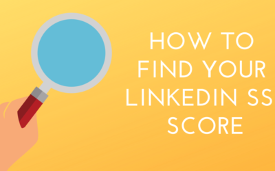 How To Find Your LinkedIn SSI Score