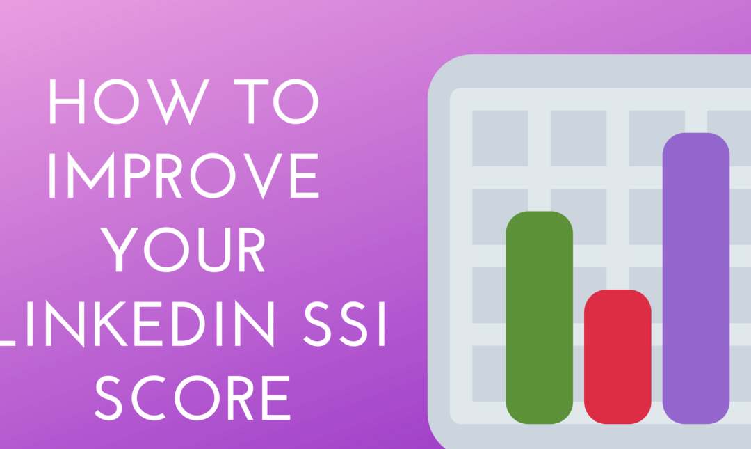 How to Improve Your LinkedIn SSI Score
