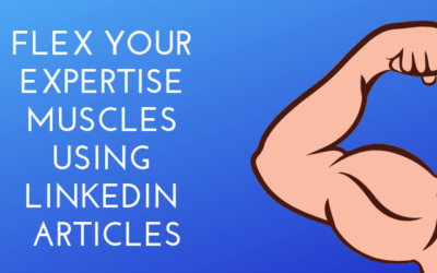 Showcase Your Expertise With LinkedIn Articles