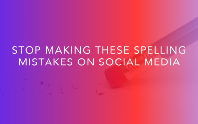 Stop Making These Spelling Mistakes On Social Media