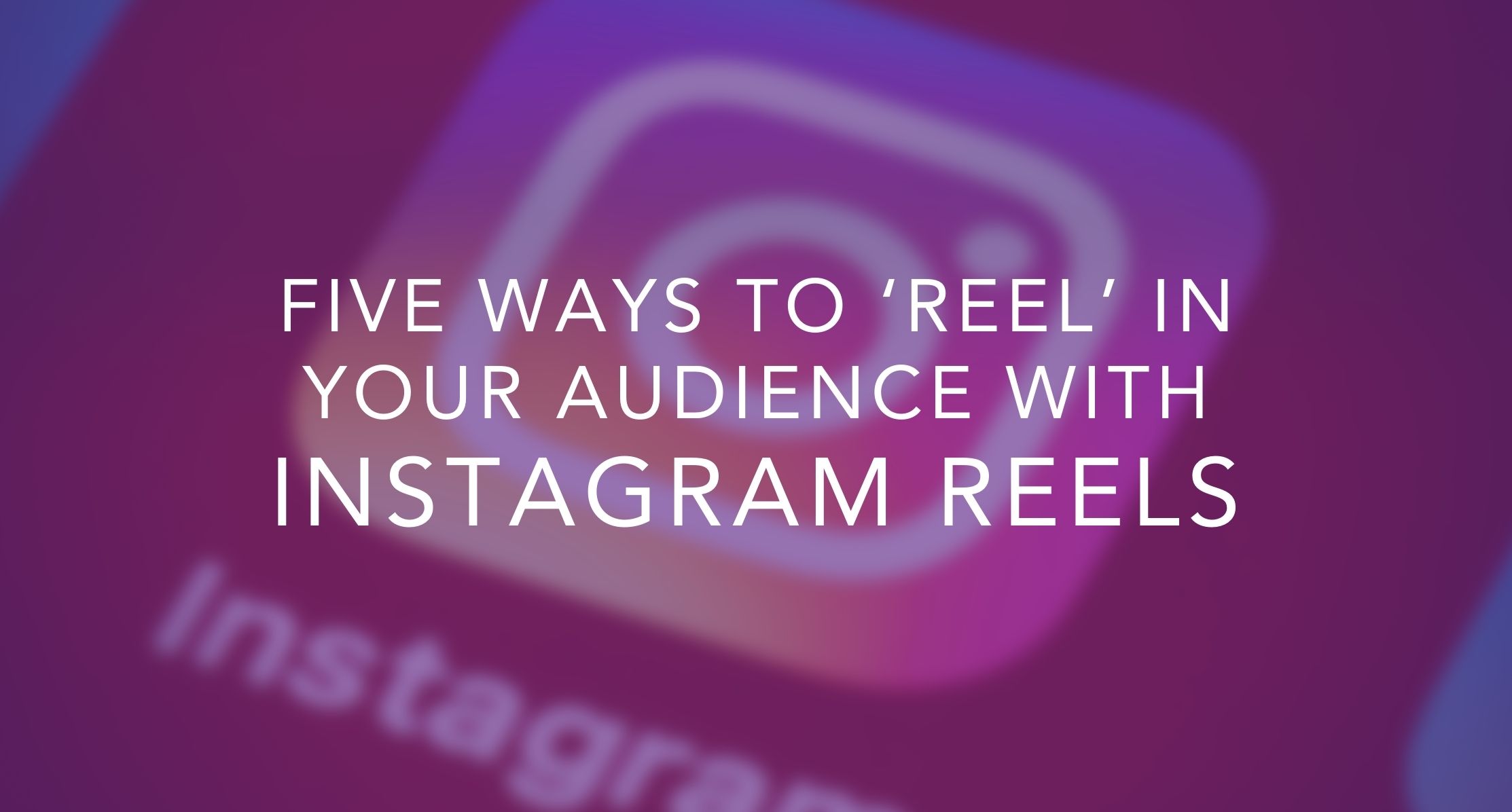 Instagram Reel are here | Oh Snap Social