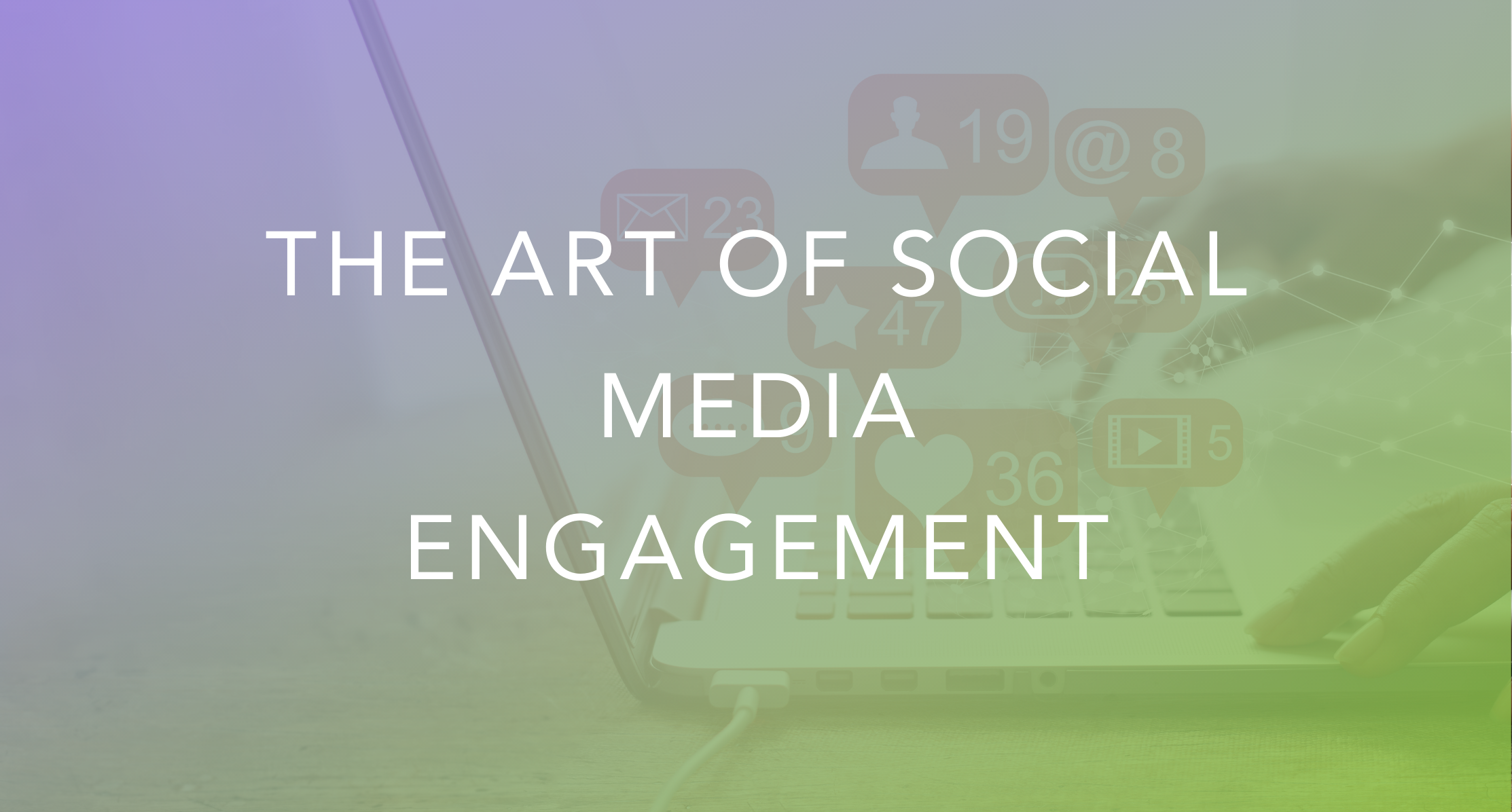 The Art of Social Media Engagement