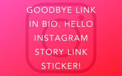 Goodbye Link In Bio. Hello Instagram Story Link Sticker!