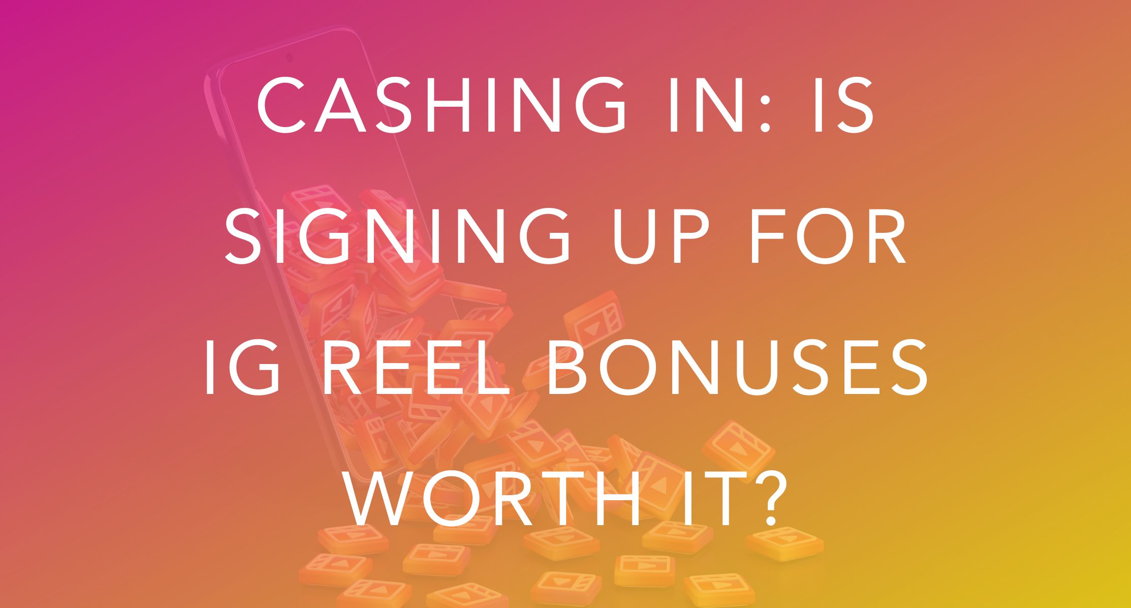 reels sign up bonus