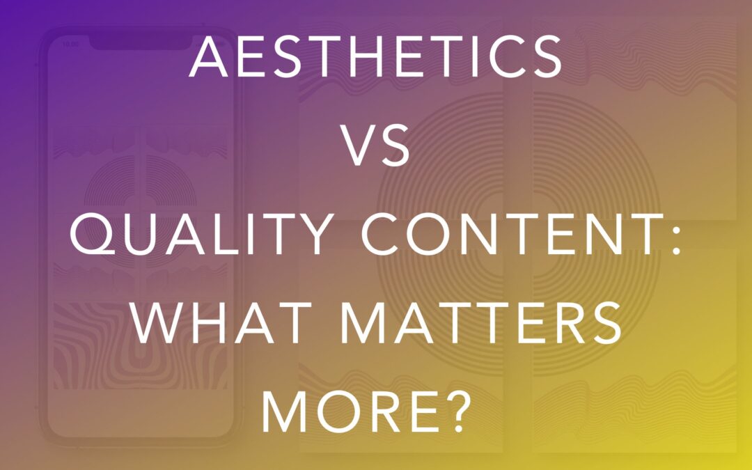 Aesthetics vs Quality Content: What Matters More?