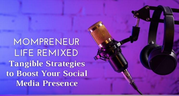 Tangible Strategies to Boost Your Social Media Presence I Oh Snap! Social