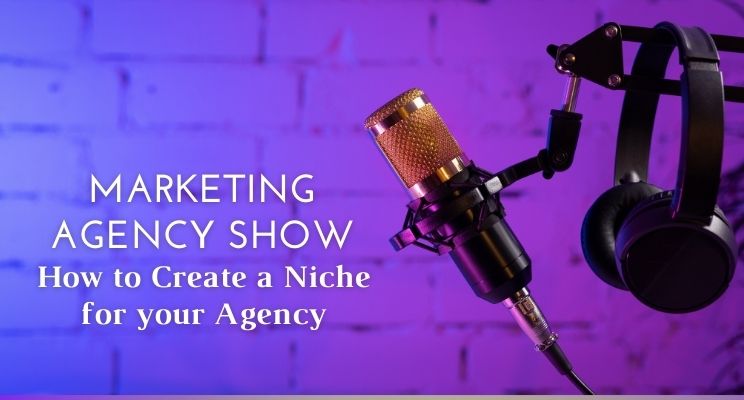 How to Create a Niche for Your Agency I Oh Snap! Social