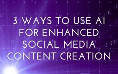 3 Ways To Use AI for Enhanced Social Media Content Creation