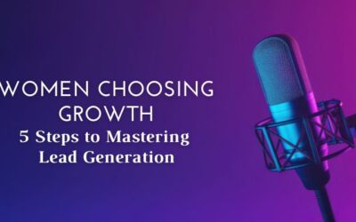 5 Steps to Mastering Lead Generation