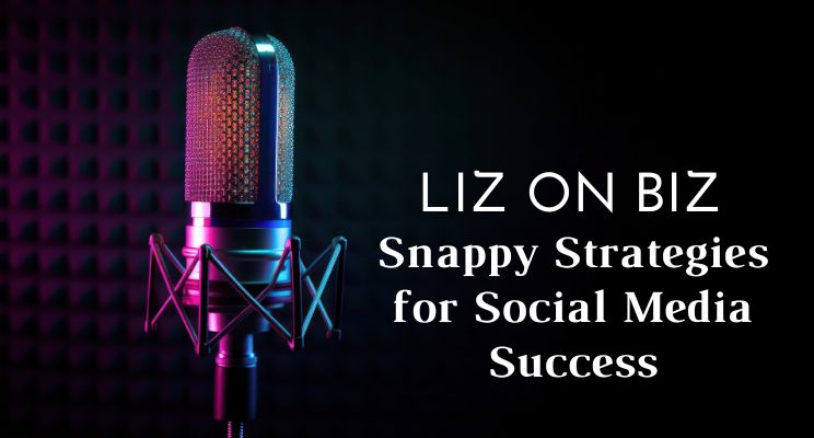 Snappy Strategies for Social Media Success I Oh Snap! Social