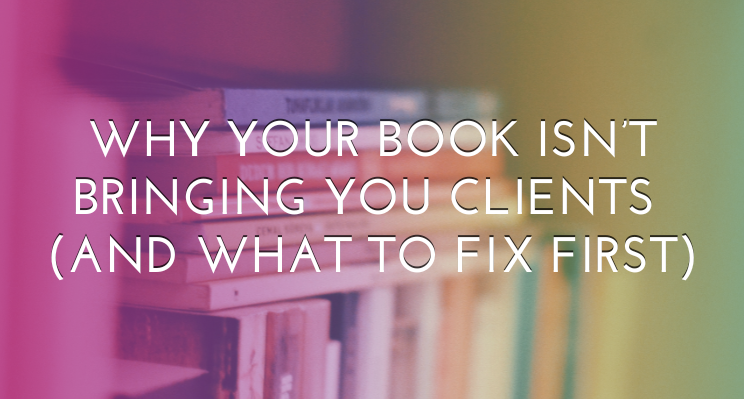 Whyyourbookisntbringingyouclients